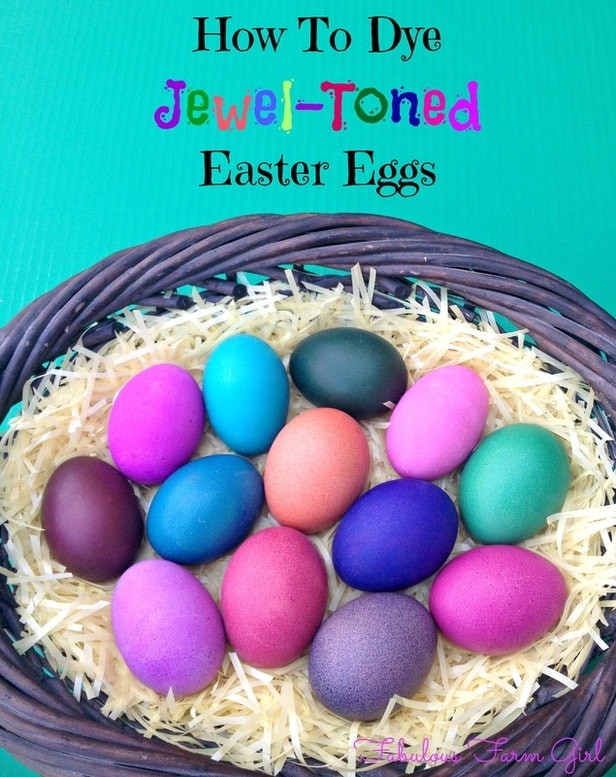 How to Dye Jewel-Toned Easter Eggs by FabulousFarmGirl. Easy way to be the talk of the Easter Egg hunt.