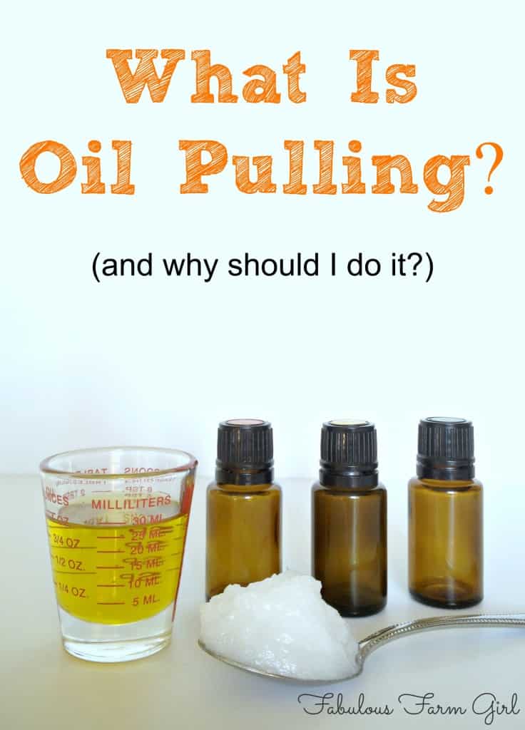 What is Oil Pulling by FabulousFarmGirl. Ancient method used to clean and detoxify your mouth and gums. Whitens teeth too!
